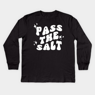 Pass The Salt - POTS Syndrome Kids Long Sleeve T-Shirt